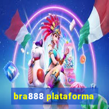 bra888 plataforma